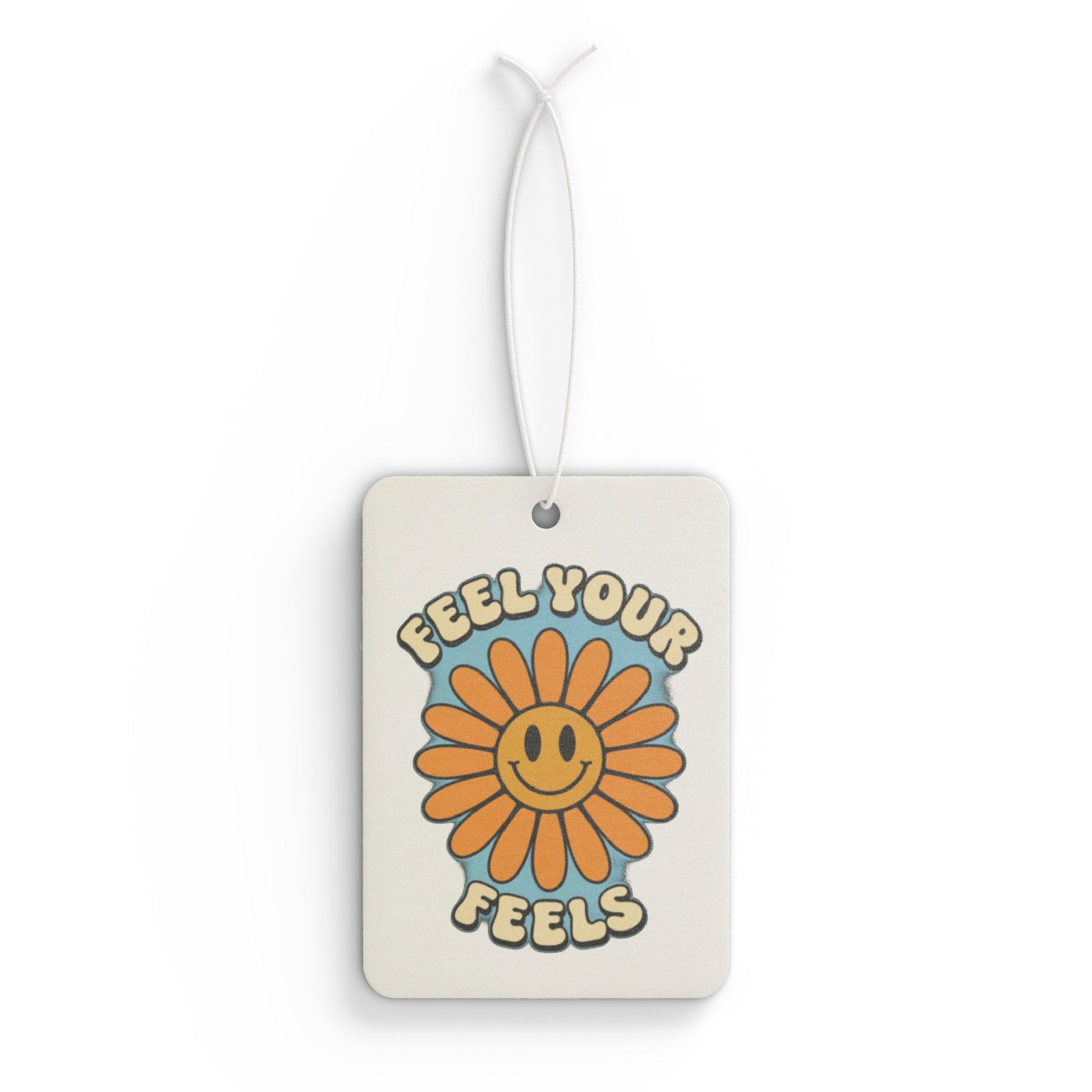 Cheerful Car Air Freshener | Feel Your Feels | Flower Scented Tag, Aromatherapy for Home & Car, Gift for Friends, Positive Vibes