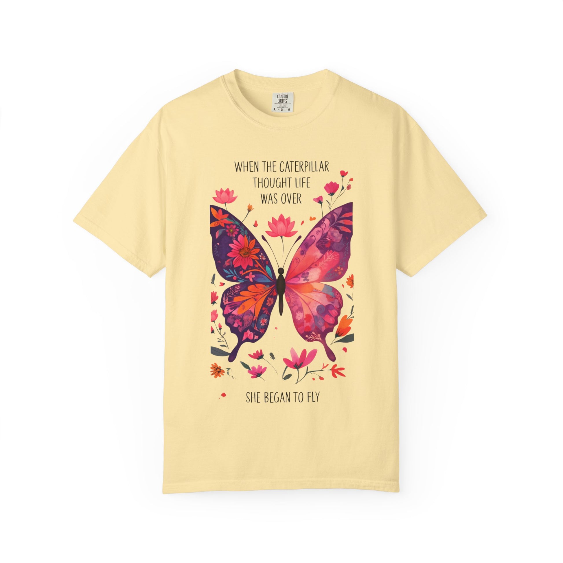 Butterfly Inspirational T-Shirt, Unisex Graphic Tee, Motivational Quote Shirt, Gift for Her, Nature Lover Apparel, Summer Wardrobe Essential