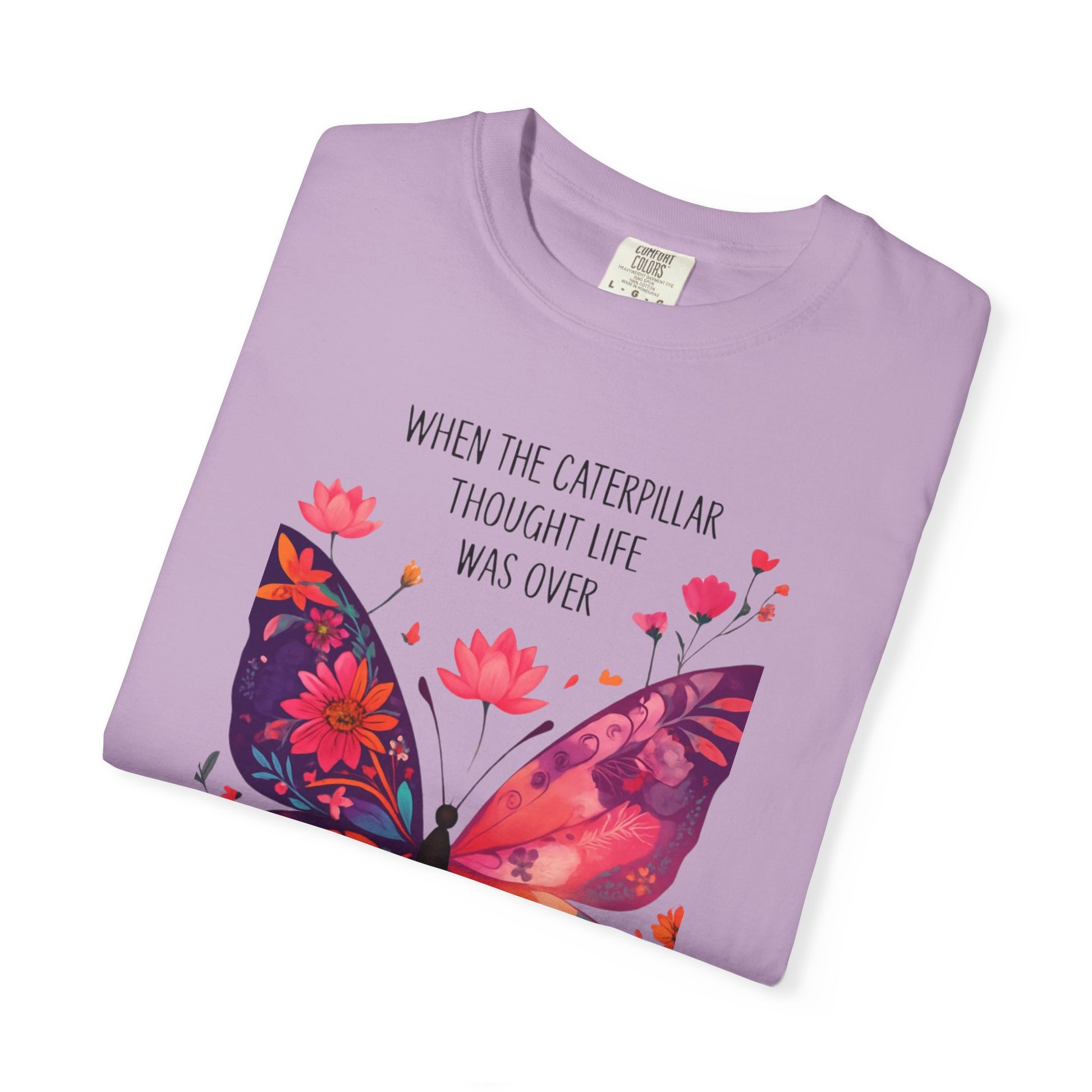 Butterfly Inspirational T-Shirt, Unisex Graphic Tee, Motivational Quote Shirt, Gift for Her, Nature Lover Apparel, Summer Wardrobe Essential