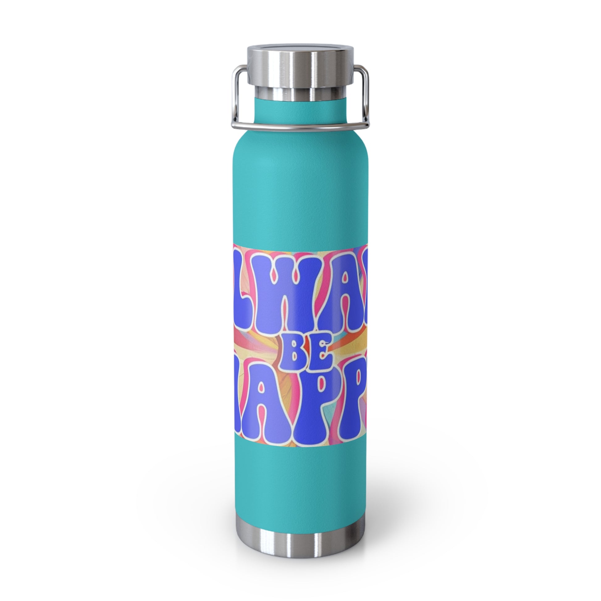 Cheerful Insulated Water Bottle, Always Be Happy, Eco-Friendly Flask, Fitness Hydration, Gift for Her, Travel Mug