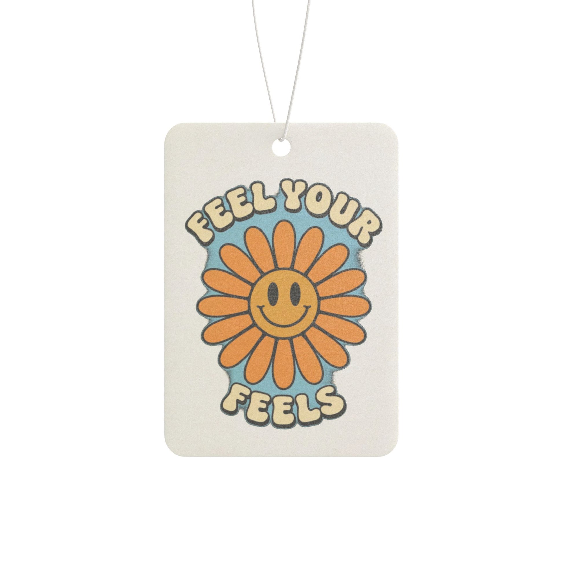 Cheerful Car Air Freshener | Feel Your Feels | Flower Scented Tag, Aromatherapy for Home & Car, Gift for Friends, Positive Vibes
