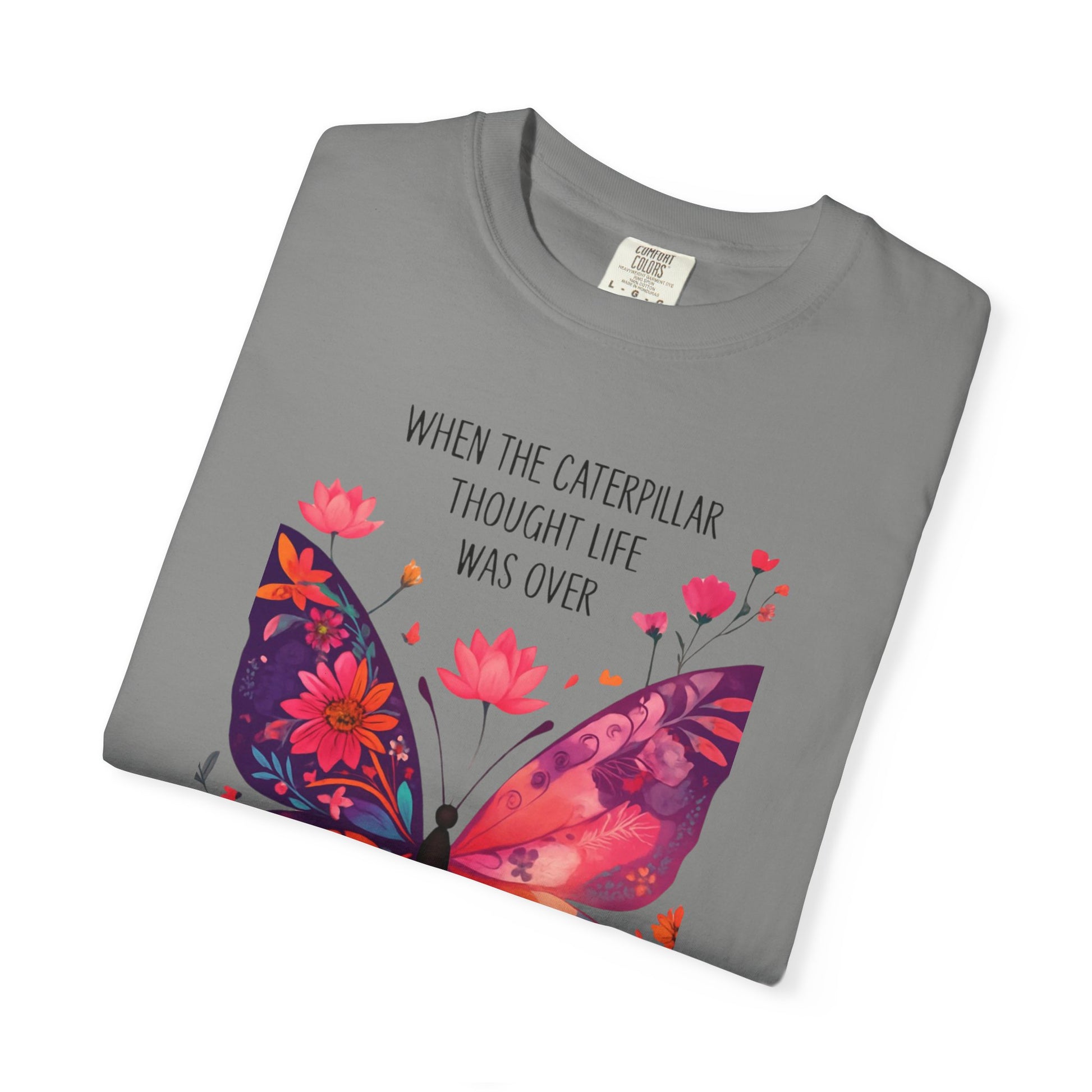 Butterfly Inspirational T-Shirt, Unisex Graphic Tee, Motivational Quote Shirt, Gift for Her, Nature Lover Apparel, Summer Wardrobe Essential