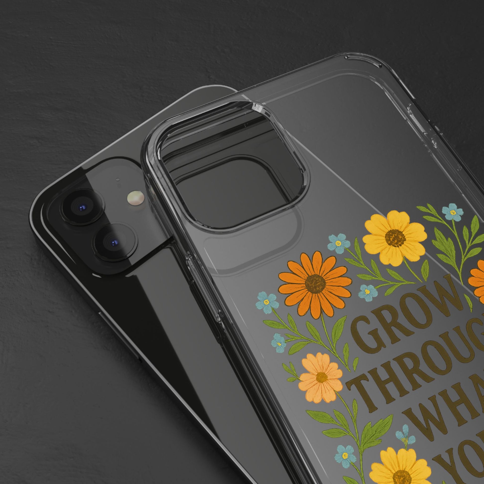 Floral Inspirational Phone Case: Grow Through What You've Been Through, Clear Cases, Phone Accessories, Gift for Friends, Motivational Decor