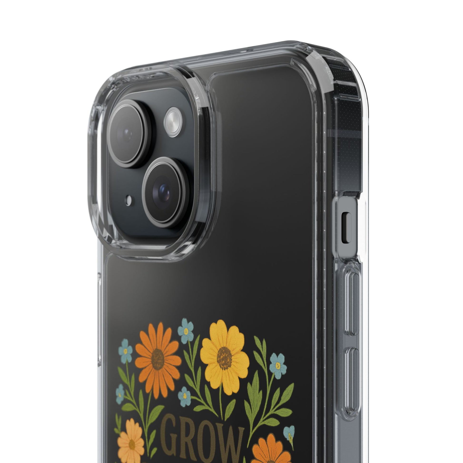 Floral Inspirational Phone Case: Grow Through What You've Been Through, Clear Cases, Phone Accessories, Gift for Friends, Motivational Decor