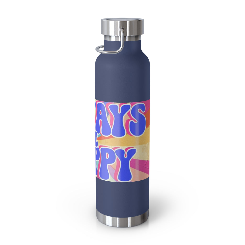 Cheerful Insulated Water Bottle, Always Be Happy, Eco-Friendly Flask, Fitness Hydration, Gift for Her, Travel Mug