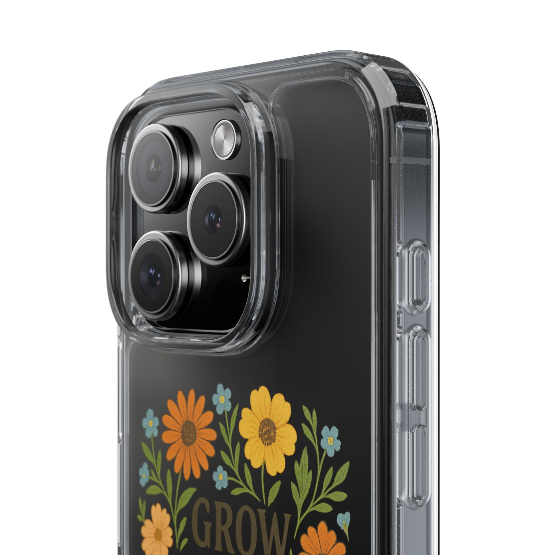 Floral Inspirational Phone Case: Grow Through What You've Been Through, Clear Cases, Phone Accessories, Gift for Friends, Motivational Decor