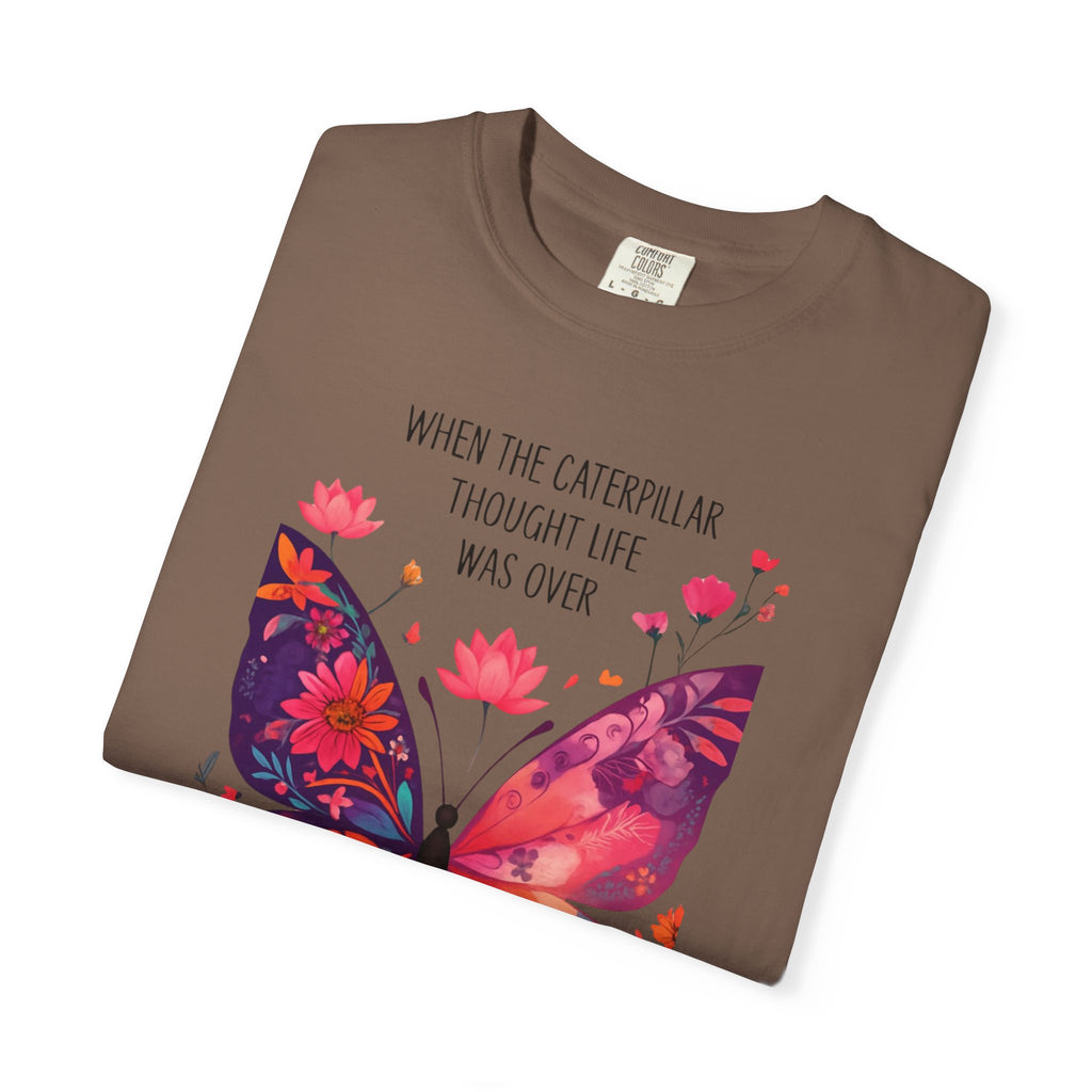 Butterfly Inspirational T-Shirt, Unisex Graphic Tee, Motivational Quote Shirt, Gift for Her, Nature Lover Apparel, Summer Wardrobe Essential