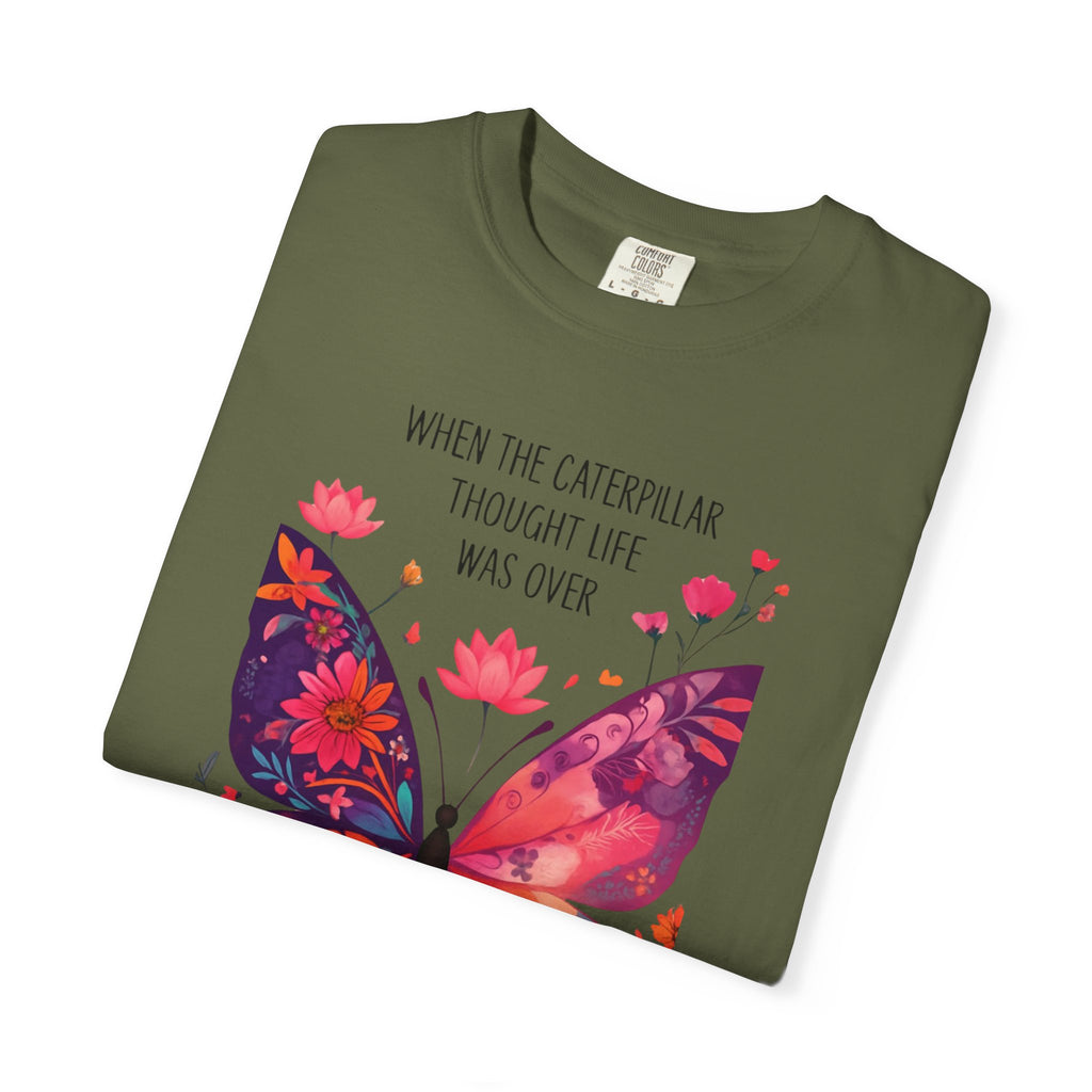 Butterfly Inspirational T-Shirt, Unisex Graphic Tee, Motivational Quote Shirt, Gift for Her, Nature Lover Apparel, Summer Wardrobe Essential