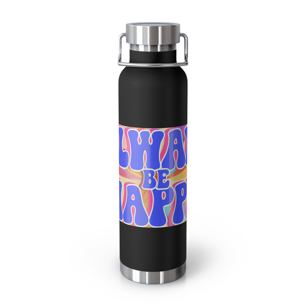 Cheerful Insulated Water Bottle, Always Be Happy, Eco-Friendly Flask, Fitness Hydration, Gift for Her, Travel Mug
