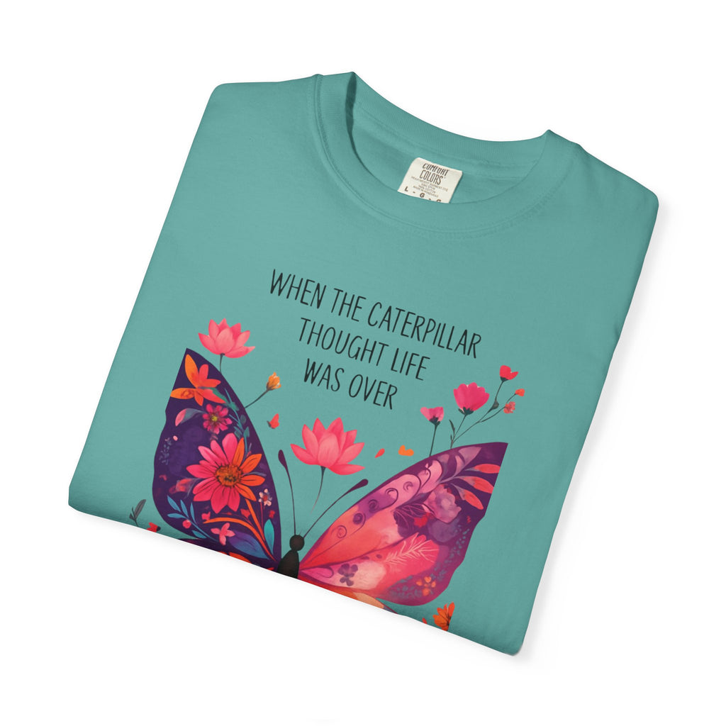 Butterfly Inspirational T-Shirt, Unisex Graphic Tee, Motivational Quote Shirt, Gift for Her, Nature Lover Apparel, Summer Wardrobe Essential