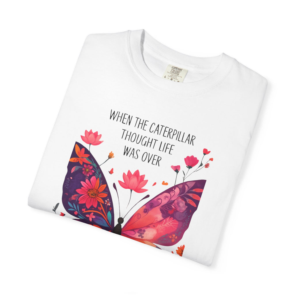Butterfly Inspirational T-Shirt, Unisex Graphic Tee, Motivational Quote Shirt, Gift for Her, Nature Lover Apparel, Summer Wardrobe Essential