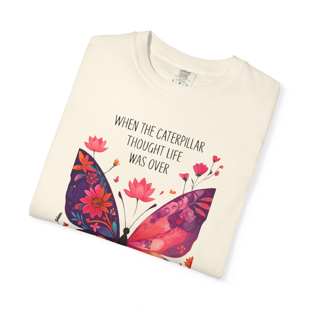 Butterfly Inspirational T-Shirt, Unisex Graphic Tee, Motivational Quote Shirt, Gift for Her, Nature Lover Apparel, Summer Wardrobe Essential