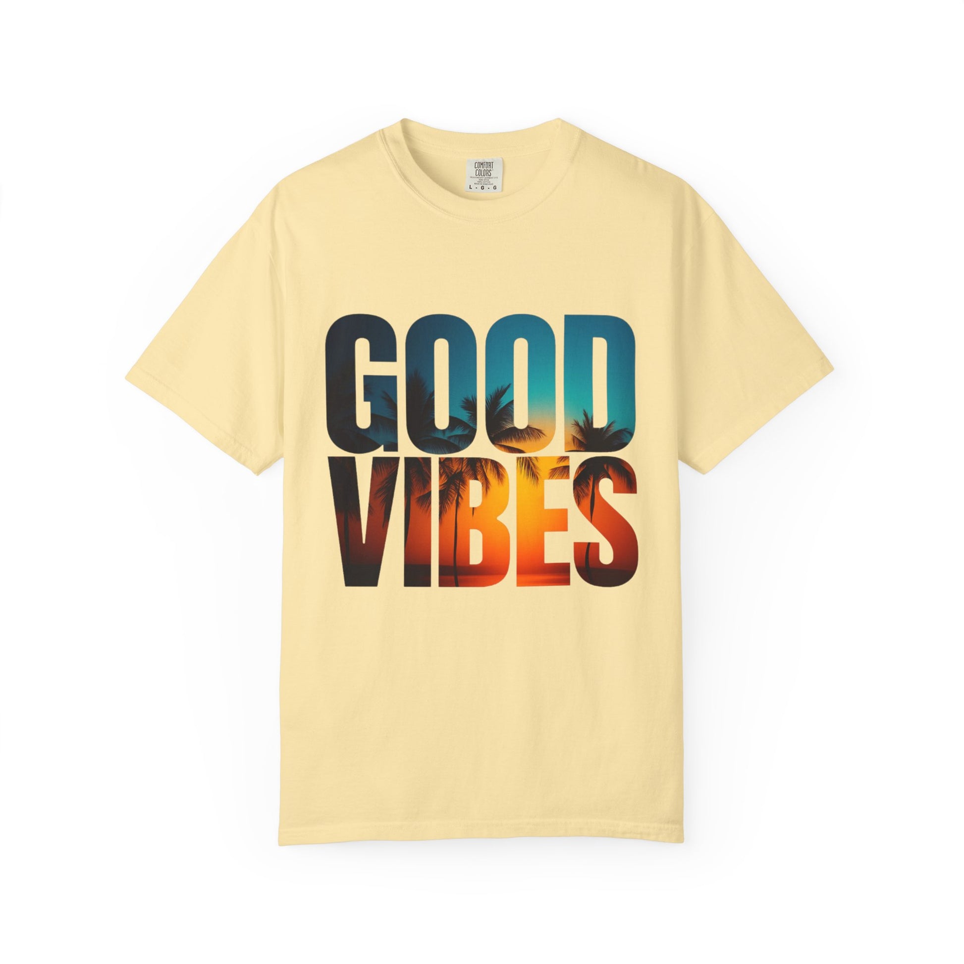 Good Vibes Unisex Garment-Dyed T-Shirt - Comfortable Casual Wear, Summer Vibes Tee, Chill Day Fashion, Gift for Friends, Laid-Back Style