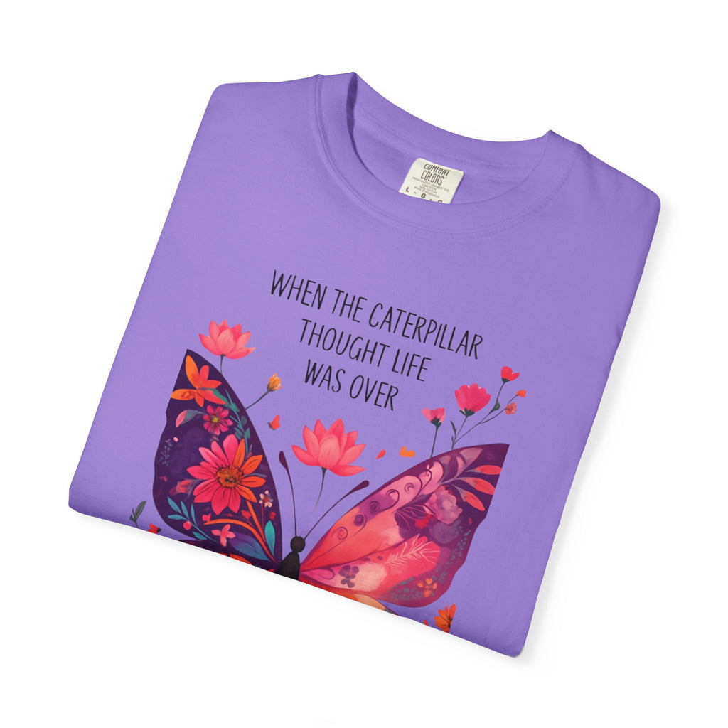 Butterfly Inspirational T-Shirt, Unisex Graphic Tee, Motivational Quote Shirt, Gift for Her, Nature Lover Apparel, Summer Wardrobe Essential