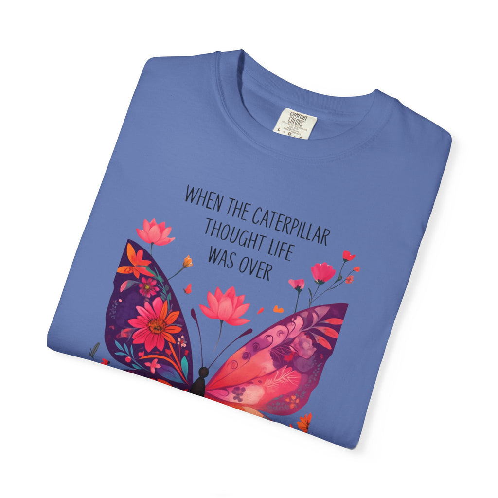 Butterfly Inspirational T-Shirt, Unisex Graphic Tee, Motivational Quote Shirt, Gift for Her, Nature Lover Apparel, Summer Wardrobe Essential